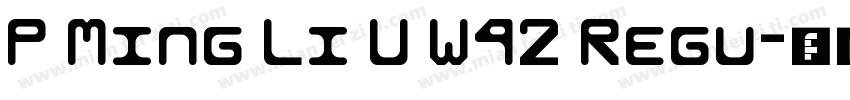 P Ming Li U W42 Regu字体转换